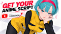 write an anime or manga youtube script or SEO article