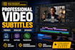 create professional french, english or spanish subtitles for your videos