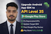 upgrade android app sdk to API level 36 for google play
