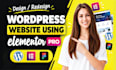 design redesign wordpress business website, wordpress blog website by elementor