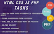 do your html css js php mysql related all work within 24h