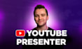 be your british youtube video presenter