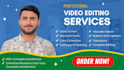 do video editing for youtube professionally within 24 hours