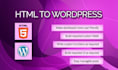convert HTML to wordpress with full functionality