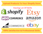 add upload or update 100 products to shopify or woocommerce store