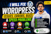 fix wordpress errors, bugs and speed issues fast