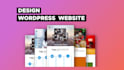 build modern wordpress website or redesign wordpress website