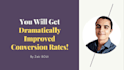 greatly increase your conversion rate