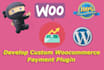 develop custom woocommerce payment plugin