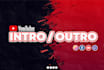 create a unique youtube intro and outro for you