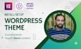 install and customize any wordpress theme, import demo content