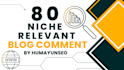provide 80 niche relevant blog comments