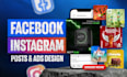 design social media posts, facebook ads and instagram posts