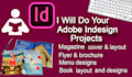 do any adobe indesign project in 24 hours