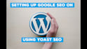 connect your yoast SEO with google search console