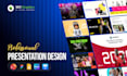 design a professional presentation in powerpoint, canva, figma or google slides