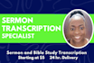 accurately transcribe your sermons and bible studies