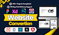 convert figma to HTML, xd to html, sketch to html, psd to html css tailwindcss