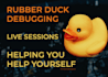 be your programming rubber duck 24h rubber duck debugging