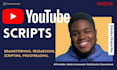 research and write a script for your youtube videos