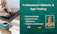 professionally test your website and android app