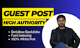 write and publish guest post, high da guest post, dofollow guest post