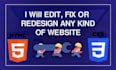 edit or fix bugs HTML, css and customize the website