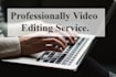 be your video editor according to your needs