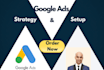 build your google ads strategy and setup your campaigns
