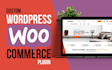 create or customize wordpress woocommerce plugin for you