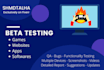 be a beta tester for your game, website user testing or app review
