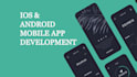 do mobile app development for ios and android, building app using ionic, flutter