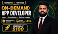 develop an on demand delivery or service app like uber or doordash