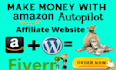 create autopilot amazon affiliate website for pasive income