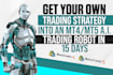 code a custom trading robot, ea for mt4 or mt5