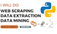 perform web scraping to extract data and conduct data mining