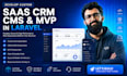 develop custom saas CRM cms and mvp in laravel