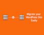 migrate, clone, or transfer your wordpress site
