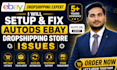 setup and fix autods ebay dropshipping store issues