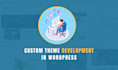 custom theme development in wordpress