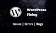fix all types of wordpress issues, errors, and bugs