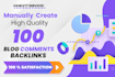create 100 high da pa dofollow  blog comments seo backlinks