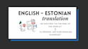 translate english text into estonian