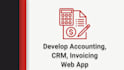 develop accounting, crm, invoicing web app from your excel