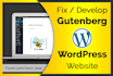 fix or develop gutenberg wordpress website