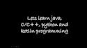 teach you java,c,cpp and python programming