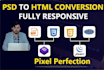 convert PSD to HTML, xd to HTML and sketches responsively