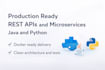 build production ready rest apis and microservices in java or python