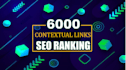 create 6000 plus SEO contextual backlinks tiered