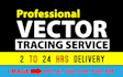 convert image to vector in 2 to 24 hours